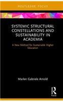 Systemic Structural Constellations and Sustainability in Academia