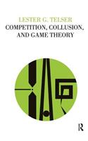 Competition, Collusion, and Game Theory