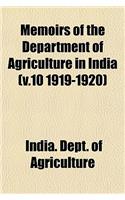 Memoirs of the Department of Agriculture in India (V.10 1919-1920): (English)