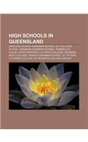 High Schools in Queensland: Anglican Church Grammar School, All Hallows' School, Brisbane Grammar School, Somerville House(English)