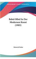 Babel-Bibel in Der Modernen Kunst (1905)