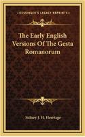 The Early English Versions of the Gesta Romanorum