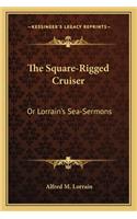 Square-Rigged Cruiser