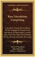Rare Lincolniana Comprising
