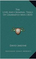 The Lives And Criminal Trials Of Celebrated Men (1835)
