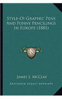 Style-O!-Graphic Pens And Funny Pencilings In Europe (1881)