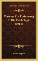 Vortrage Zur Einfuhrung In Die Psychologie (1914)