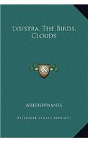 Lysistra, the Birds, Clouds