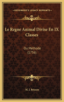 Regne Animal Divise En IX Classes