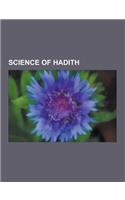 Science of Hadith: Abu Dawood, Abu Dawud At-Tayalisi, Al-Kamal Fi Asma' Al-Rijal, a Great Collection of Fabricated Traditions, Biographic