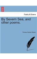 By Severn Sea, and Other Poems.