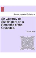 Sir Geoffrey de Skeffington; Or, a Romance of the Crusades.
