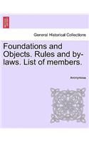 Foundations and Objects. Rules and By-Laws. List of Members.: (English)