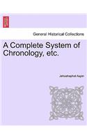 A Complete System of Chronology, Etc.