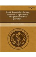 Public Knowledge of Water Resources as a Product of Multiple Information Providers