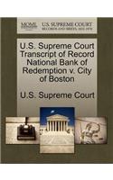 U.S. Supreme Court Transcript of Record National Bank of Redemption V. City of Boston