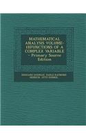 Mathematical Analysis Volume-1i(functions of a Complex Variable