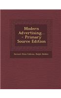 Modern Advertising... - Primary Source Edition: (English)