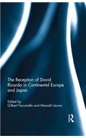 The Reception of David Ricardo in Continental Europe and Japan