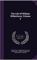 Life Of William Wilberforce, Volume 2