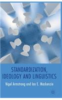 Standardization, Ideology and Linguistics