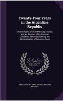 Twenty-Four Years in the Argentine Republic