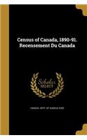 Census of Canada, 1890-91. Recensement Du Canada