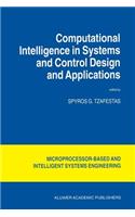 Computational Intelligence in Systems and Control Design and Applications