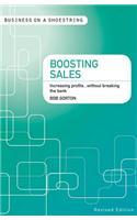 Boosting sales: Increasing profits...without breaking the bank(Business on a Shoestring)