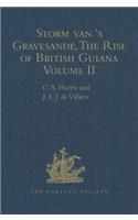 Storm Van 's Gravesande, the Rise of British Guiana, Compiled from His Despatches