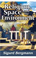 Religion, Space, and the Environment