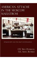 American Attache In The Moscow Maelstrom