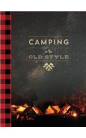 Camping in the Old Style, New Edition