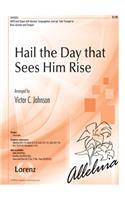 Hail the Day That Sees Him Rise