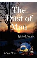 The Dust of Man