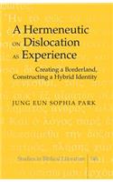 Hermeneutic on Dislocation as Experience