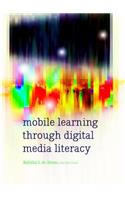 Mobile Learning through Digital Media Literacy