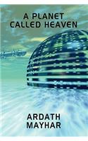 A Planet Called Heaven: A Science Fiction Novel(English)