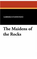 The Maidens of the Rocks: (English)