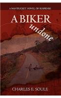 A Biker Undone