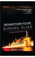 Provincetown Follies, Bangkok Blues