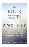 Four Gifts of Anxiety