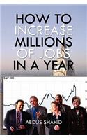 How to Increase Millions of Jobs in a Year