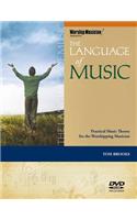 Language of Music: Practical Music Theory for the Worshipping Musician