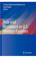 Risk and Resilience in U.S. Military Families