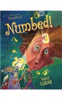 Numbed!