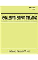 Dental Service Support Operations (FM 4-02.19)