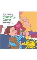 The Missing Mommy Cure