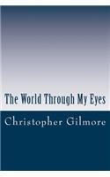 The World Through My Eyes
