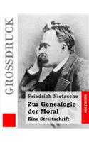 Zur Genealogie der Moral (Großdruck)